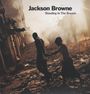 Jackson Browne: Standing In The Breach, LP,LP