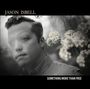 Jason Isbell: Something More Than Free, CD