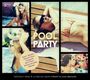 : Pool Party, CD,CD,CD