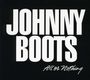 Johnny Boots: All Or Nothing, CD