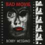 Bobby Messano: Bad Movie, CD