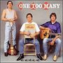 One Too Many: One Too Many, CD