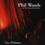Phil Woods: New Celebration, CD