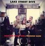 Lake Street Dive: What I'm Doing Here / Wedding Band, SIN