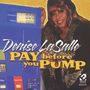 Denise LaSalle: Pay Before You Pump, CD