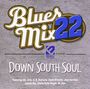 Blues Mix 22: Down South Soul / Var: Blues Mix 22: Down South Soul / Var, CD