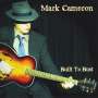 Mark Cameron: Built To Bust, CD