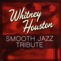 Smooth Jazz All Stars: Tribute To Whitney Houston, CD