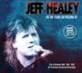 Jeff Healey: As The Years Go Passing By. Live in Germany (Deluxe Edition 3 CD + 2 DVD), CD,CD,CD,DVD,DVD