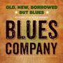 Blues Company: Old, New, Borrowed But Blues (180g), LP,LP