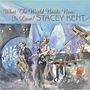 Stacey Kent: What The World Needs Now Is Love, CD