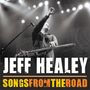 Jeff Healey: Songs From The Road (CD + DVD), CD,DVD