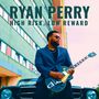 Ryan Perry: High Risk, Low Reward, CD