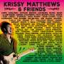 Krissy Matthews: Krissy Matthews & Friends (180g), LP,LP