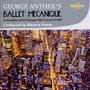 George Antheil: Ballet Mecanique, CD