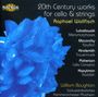 Raphael Wallfisch - 20th Century Works For Cello & Strings, CD
