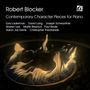 : Robert Blocker - Contemporary Character Pieces for Piano, CD