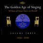 : The Golden Age of Singing Vol.3:1920-1930, CD,CD