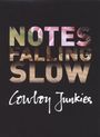 Cowboy Junkies: Notes Falling Slow (Limited Edition), CD