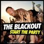 The Blackout: Start The Party (CD + DVD), CD,DVD