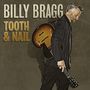 Billy Bragg: Tooth & Nail (180g) (Limited Edition), LP