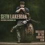Seth Lakeman: Ballads Of The Broken Few (Deluxe-Edition), CD