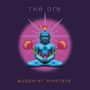 The Orb: Buddhist Hipsters, CD