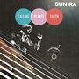 Sun Ra: Calling Planet Earth (140g) (Limited-Edition), LP