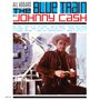 Johnny Cash: All Aboard The Blue Train (Limited-Edition) (Blue Vinyl), LP