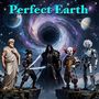 Text: "Perfect Earth". Eine diverse Gruppe von Figuren steht vor einem kosmischen Hintergrund mit einem schwarzen Loch.