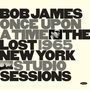 Bob James: Once Upon A Time: The Lost 1965 New York Studio Sessions, CD