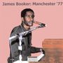 James Booker: Manchester 77, CD