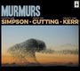 Martin Simpson, Andy Cutting & Nancy Kerr: Murmurs (Deluxe Edition), CD,DVD