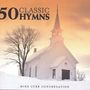 Mike Curb: 50 Classic Hymns, CD,CD