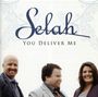 Selah: You Deliver Me, CD