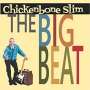 Chickenbone Slim: Big Beat, CD