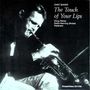 Chet Baker: The Touch Of Your Lips (180g), LP