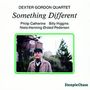 Dexter Gordon (1923-1990): Something Different, CD