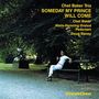 Chet Baker: Some Day My Prince Will Come, CD