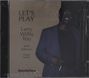 Larry Willis: Let's Play, CD