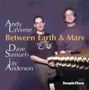 Andy LaVerne: Between Earth & Mars, CD