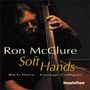 Ron McClure: Soft Hands, CD