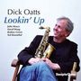 Dick Oatts: Lookin' Up, CD