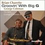 Brian Charette & George Coleman: Groovin' With Big George, CD