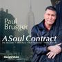 Paul Brusger: A Soul Contract, CD