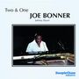 Joe Bonner: Two & One, CD,CD