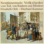 : Eberhard Kummer & Elisabeth Orth - Sentimentale Volkslieder vom Tod, von Räubern und Mördern, CD