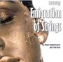 Paul Hertel: Musik für Streicher "Emigration of Strings", CD