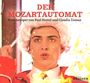 Paul Hertel: Der Mozartautomat (Kammeroper), CD