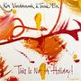 Ken Vandermark & Terrie Ex: This Is Not A Holiday, LP